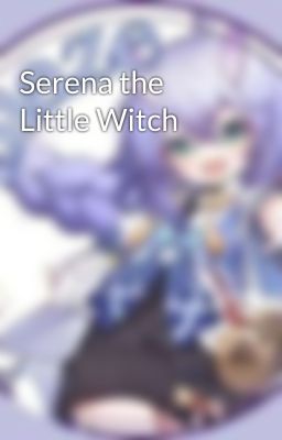 Serena the Little Witch 