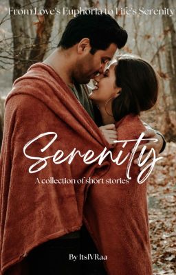 Serenity - A collection of short stories