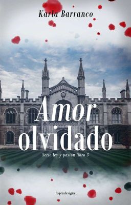 Serie Ley y Pasión Amor olvidado Libro 3. © A La Venta En Amazon