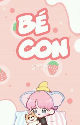 [Series/ChanBaek]《Bé Con》