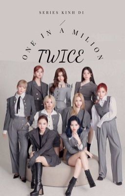 SERIES CHUYỆN BÍ ẨN [TWICE-JYP]