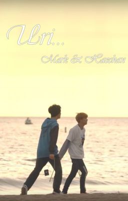 [SERIES | MARKHYUCK] Uri... Mark & Haechan