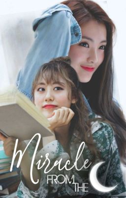 [Series] Miracle From The Moon (Weki Meki 2Lu)