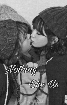 [SERIES MOSA] Nothing Like Us