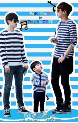 [Series oneshot] ChanBaek Family