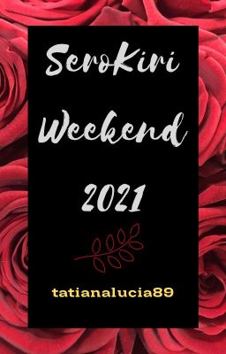 SeroKiri Weekend 2021