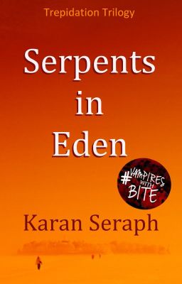 Serpents in Eden | Trepidation Trilogy | The Empty World Sequence