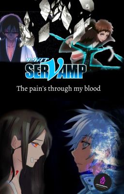 Servamp // Kuro x Oc//❤🔞 The pain's through my blood 💟