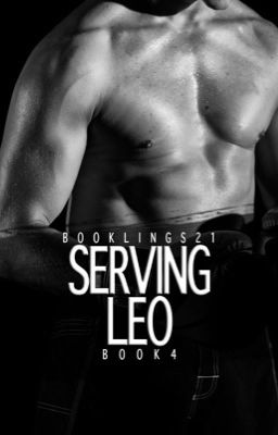 Serving Leo [Book 4 of the Stavros Series] ✔️