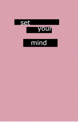 Set Your Mind