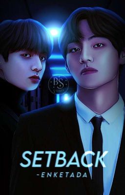 setback  | taekook