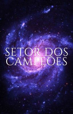 SETOR DOS CAMPEÕES