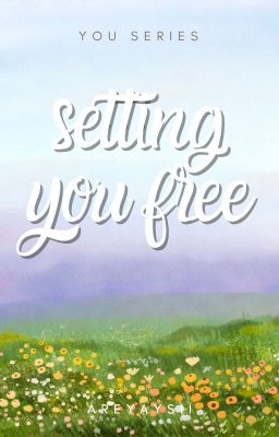 Setting You Free (Let Me See Side Story)