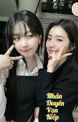 { SEULRENE }  Nhân Duyên Vạn Kiếp  _ Chuyển Ver _