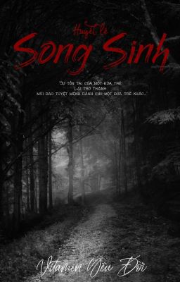 [SeungByung] - Huyết Lệ Song Sinh