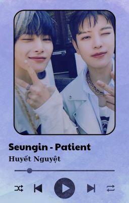 (Seungin) Patient