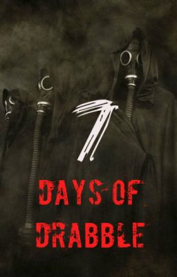 Seven Days of Drabble