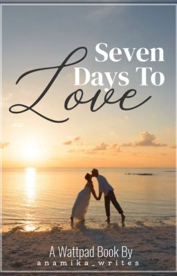 Seven Days To Love  | ✓