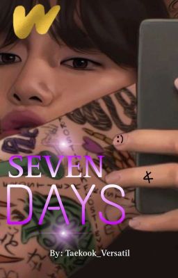  ❝Seven⁷ Days❞- ᴶᴶᴷ+ᵀᴴⱽ (Completa)