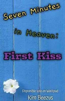 Seven Minutes in Heaven: Fist Kiss