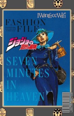 Seven minutes in Heaven: Jojo's Bizarre Adventure