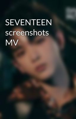 SEVENTEEN screenshots MV