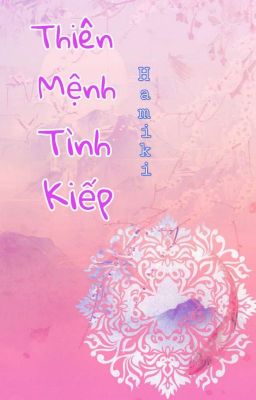 [SEVENTEEN]-THIÊN MỆNH TÌNH KIẾP