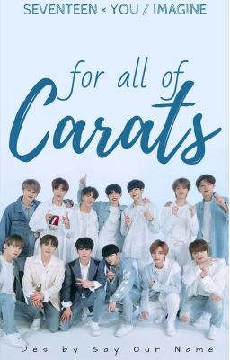 [SEVENTEEN × YOU] [IMA] For All Of Carats