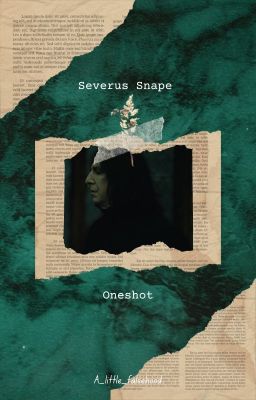 Severus Snape One shots