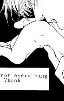 ~ Sex is not everything ~ Vkook