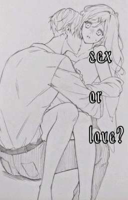 Sex or Love?