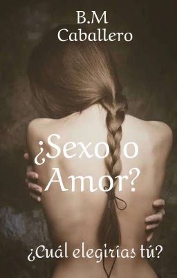 ¿Sexo o Amor?