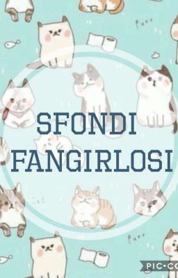 Sfondi fangirlosi