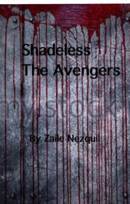 Shadeless. The Avengers {#Wattys2017}