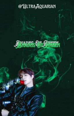 Shades Of Green | Choi Beomgyu FF ✅ (Book 3 In Series)