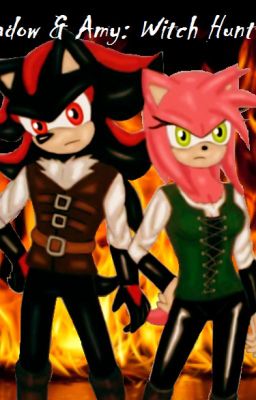 Shadow and Amy: Witch Hunters