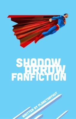 Shadow Arrow Fanfiction