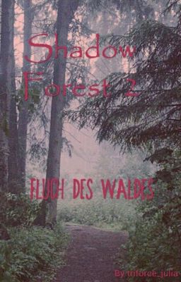 Shadow Forest 2                                           Fluch des Waldes