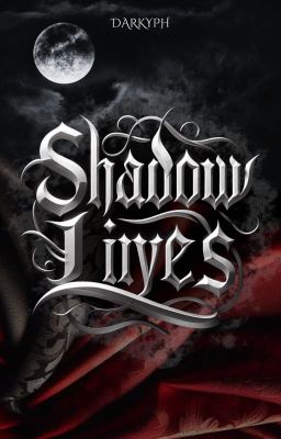 Shadow Lives