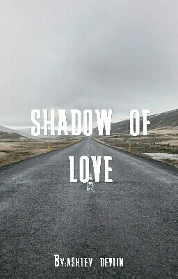 shadow of love