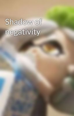 Shadow of negativity