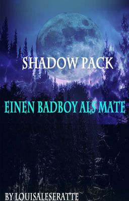 Shadow Pack-Einen Badboy als Mate *Neu