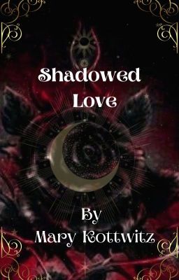 Shadowed Love