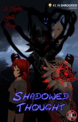 Shadowed Thought: A Mythic Guild Story