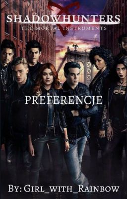 Shadowhunters Preferencje