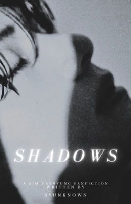 SHADOWS