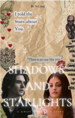 -SHADOWS and STARLIGHTS- A Sirius Black love story