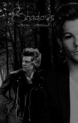 Shadows {Larry Stylinson}