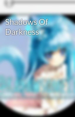 Shadows Of Darkness