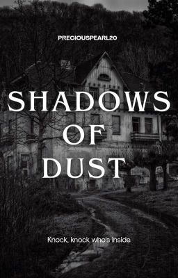 Shadows Of Dust | ✓